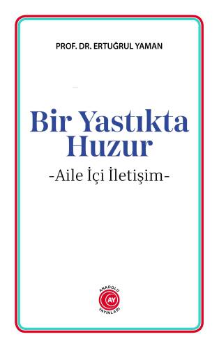 Bir Yastıkta Huzur ;-Aile İçi İletişim- - 1