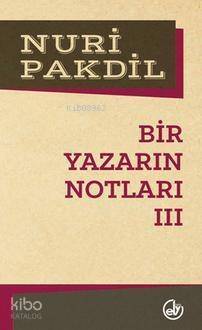 Bir Yazarın Notları III - 1