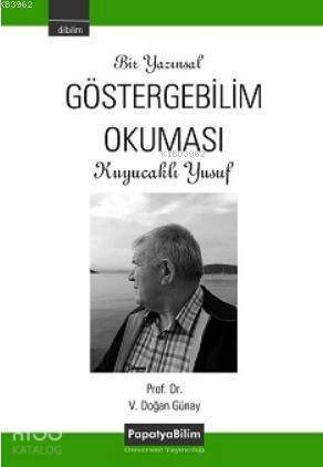 Bir Yazınsal Göstergebilim Okuması: Kuyucaklı Yusuf - 1