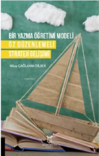 Bir Yazma Öğretimi Modeli Öz Düzenlemeli Strateji Gelişimi - 1