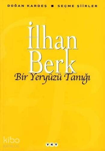 Bir Yeryüzü Tanığı; Seçme Şiirler - 1