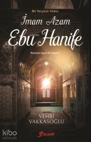 Bir Yeryüzü Yıldızı - İmam Azam Ebu Hanife - 1