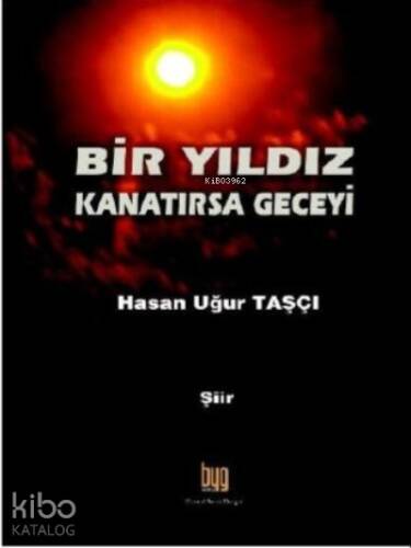 Bir Yıldız Kanatırsa Geceyi - 1