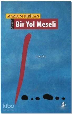 Bir Yol Meseli - 1