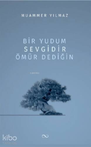 Bir Yudum Sevgidir Ömür Dediğin - 1