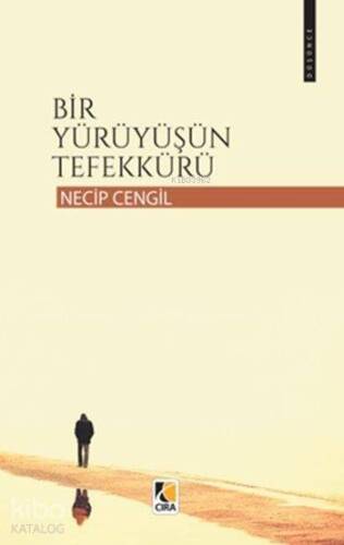 Bir Yürüyüşün Tefekkürü - 1