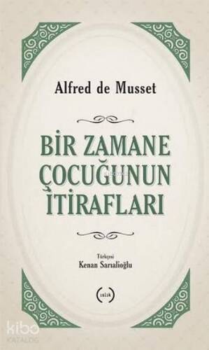 Bir Zamane Çocuğunun İtirafları - 1