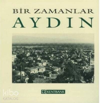 Bir Zamanlar Aydın - 1