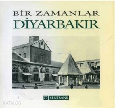 Bir Zamanlar Diyarbakır - 1