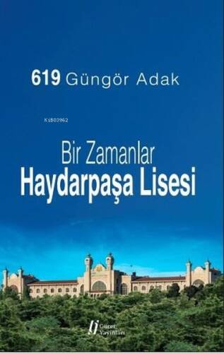 Bir Zamanlar Haydarpaşa Lisesi - 1