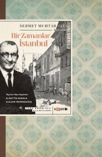 Bir Zamanlar İstanbul - Türk Edebiyatı Klasikleri - 1