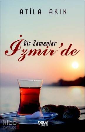 Bir Zamanlar İzmir'de - 1