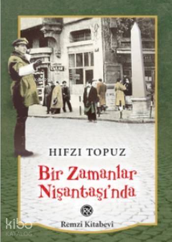 Bir Zamanlar Nişantaşı'nda - 1