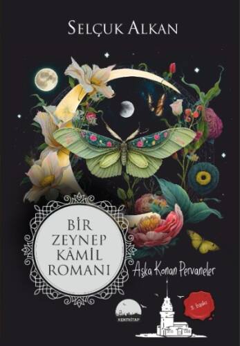 Bir Zeynep Kamil Romanı ;Aşka Konan Pervaneler - 1