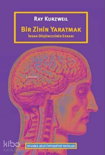 Bir Zihin Yaratmak: İnsan Düşüncesinin Esrarı - 1