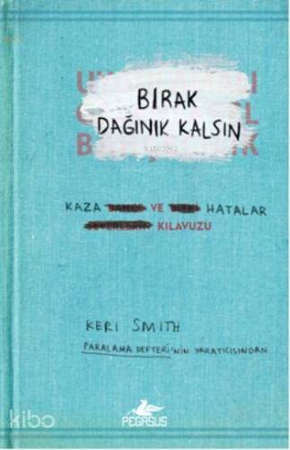 Bırak Dağınık Kalsın; Kaza ve Hatalar Klavuzu - 1