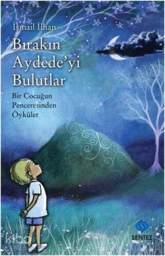 Bırakın Aydedeyi Bulutlar - 1