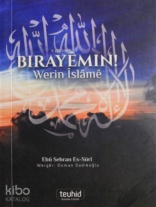 Bırayemın Werin İslame - 1