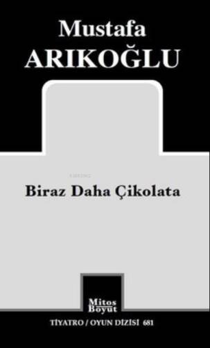 Biraz Daha Çikolata ; Tiyatro Oyun Dizisi 681 - 1