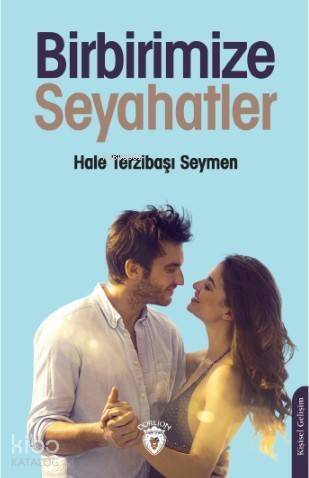 Birbirimize Seyahatler - 1