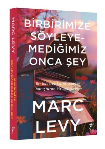 Birbirimize Söyleyemediğimiz Onca Şey - 1