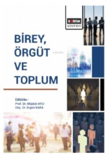 Birey, Örgüt ve Toplum - 1