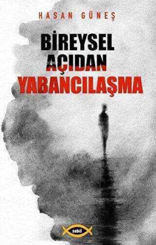 Bireysel Açıdan Yabancılaşma - 1