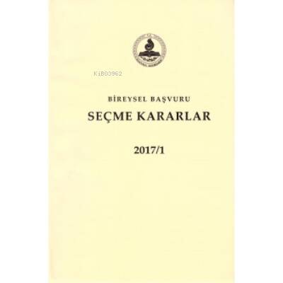 Bireysel Başvuru Seçme Kararlar 2 Cilt (Takım) 2017 - 1