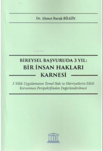 Bireysel Başvuruda 3 Yıl: Bir İnsan Hakları Karnesi - 1