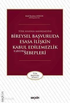 Bireysel Başvuruda Esasa İlişkin Kabul Edilemezlik Sebepleri - 1