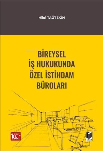 Bireysel İş Hukukunda Özel İstihdam Büroları - 1