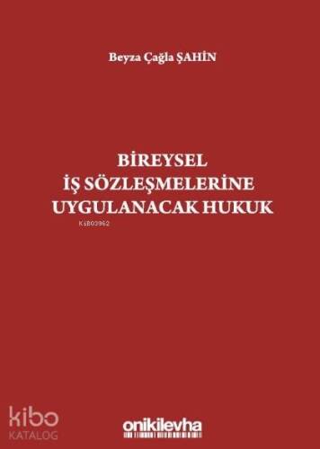 Bireysel İş Sözleşmelerine Uygulanacak Hukuk - 1