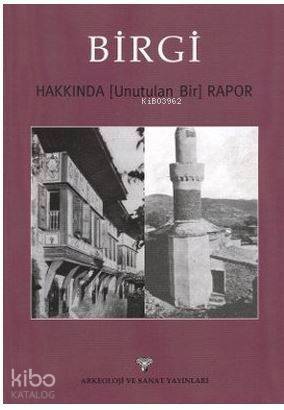 Birgi Hakkında Unutulan Bir Rapor - 1