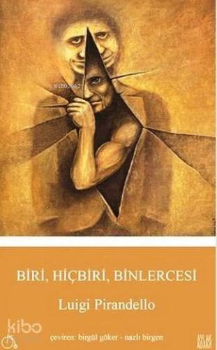 Biri, Hiçbiri, Binlercesi - 1