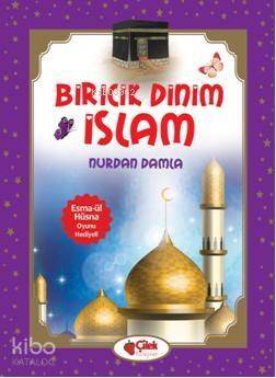 Biricik Dinim İslam - 1