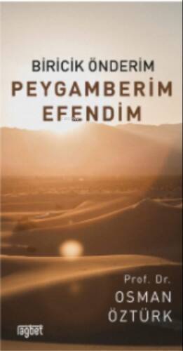 Biricik Önderim;Peygamberim Efendim - 1