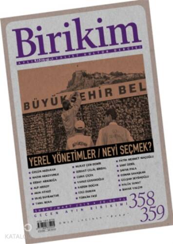 Birikim Aylık Edebiyat Kültür Dergisi Sayı: 358 - 359 - 1