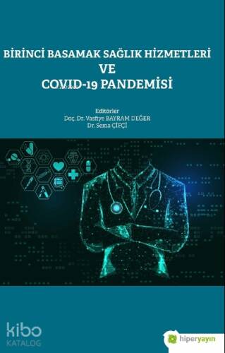 Birinci Basamak Sağlık Hizmetleri ve Covid-19 Pandemisi - 1