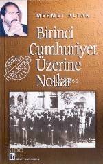 Birinci Cumhuriyet Üzerine Notlar - 1