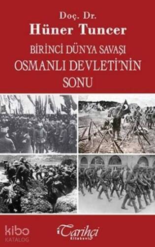 Birinci Dünya Savaşı Osmanlı Devleti'nin Sonu - 1