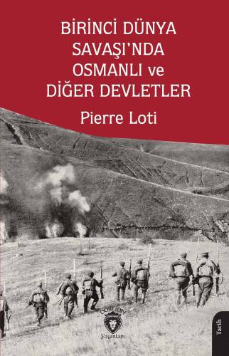 Birinci Dünya Savaşı’nda Osmanlı ve Diğer Devletler - 1