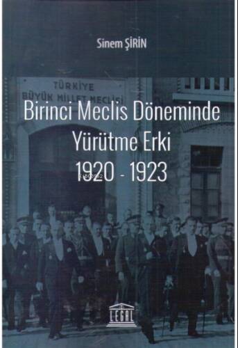 Birinci Meclis Döneminde Yürütme Erki (1920-1923) - 1