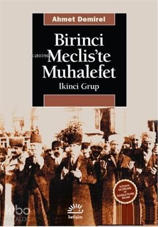 Birinci Meclis'te Muhalefet; İkinci Grup - 1