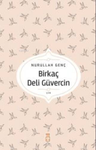 Birkaç Deli Güvercin - 1