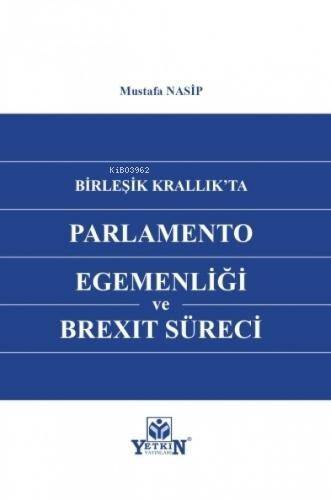 Birleşik Krallık'ta Parlemento Egemenliği ve Brexit Süreci - 1