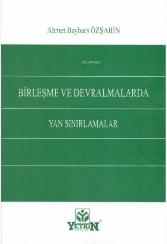 Birleşme ve Devralmalarda Yan Sınırlamalar - 1