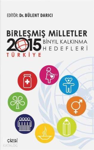 Birleşmiş Milletler Binyıl Kalkınma Hedefleri; 2015 - Türkiye - 1