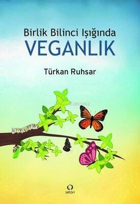 Birlik Bilinci Işığında Veganlık - 1