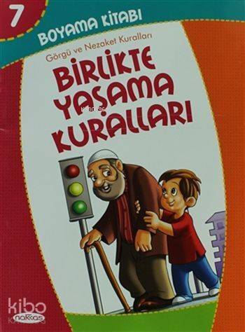 Birlikte Yaşama Kuralları-Boyama Kitabı 7; Görgü ve Nezaket Kuralları (Pastel Boya Hediyeli) - 1