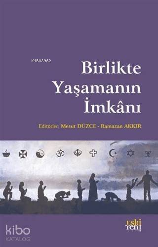 Birlikte Yaşamanın İmkanı - 1